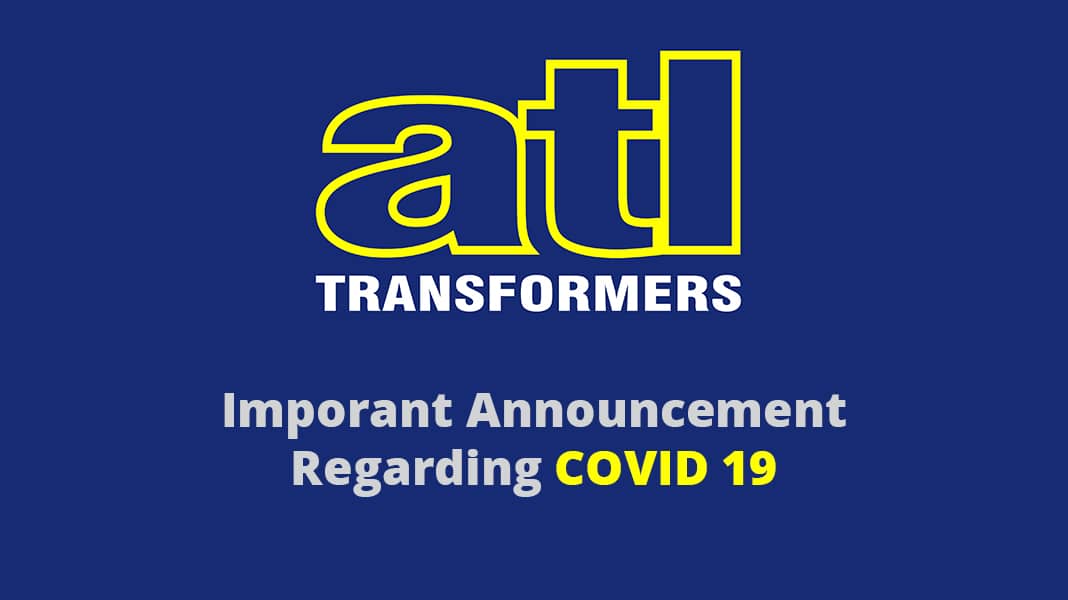 Coronavirus: Important Announcement from ATL Transformers
